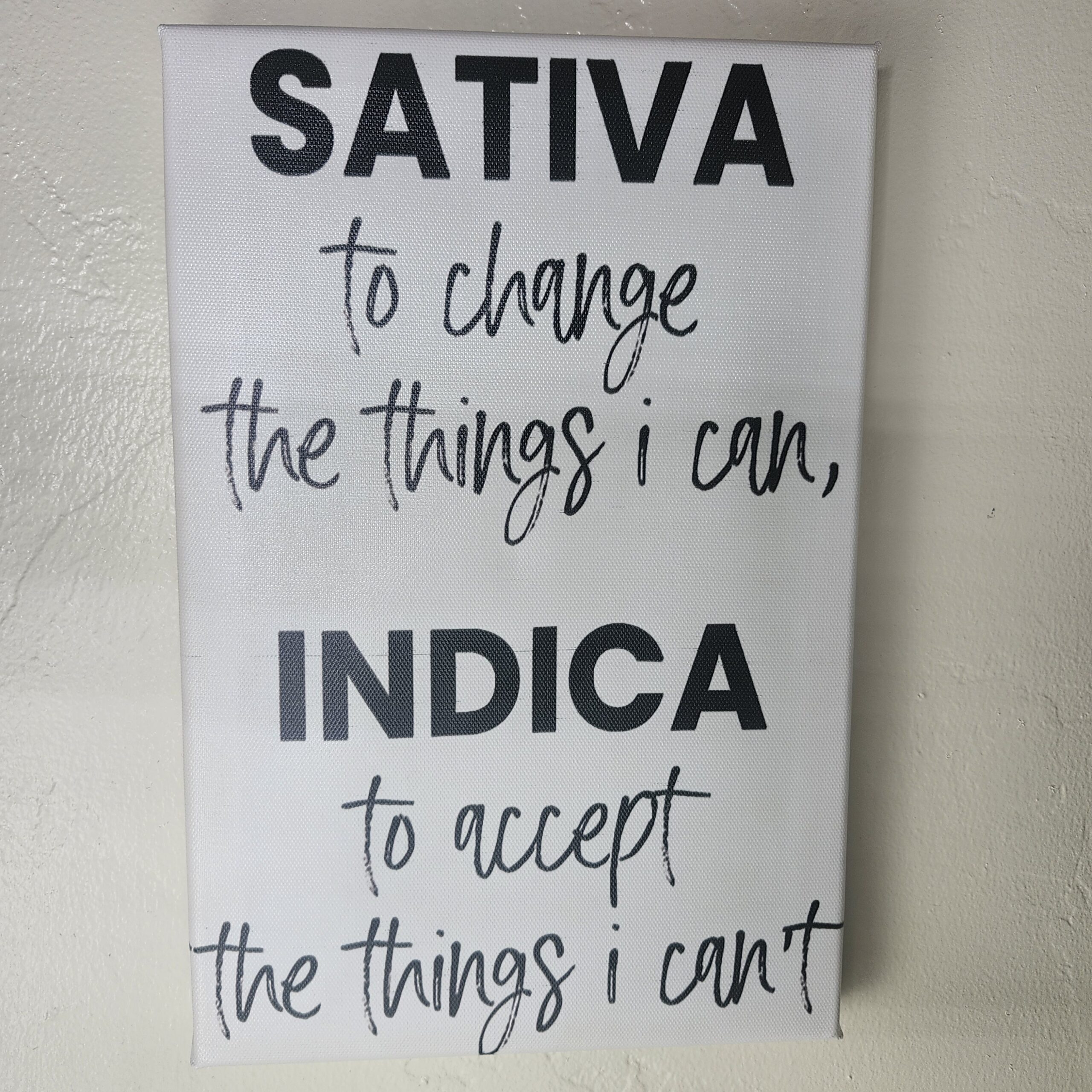 Sativa/Indica Inspirational Wall Art